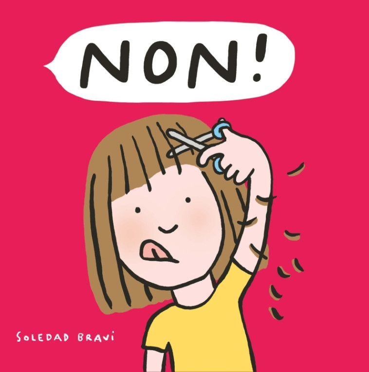 NON ! - Soledad Bravi - SALTIMBANQUE