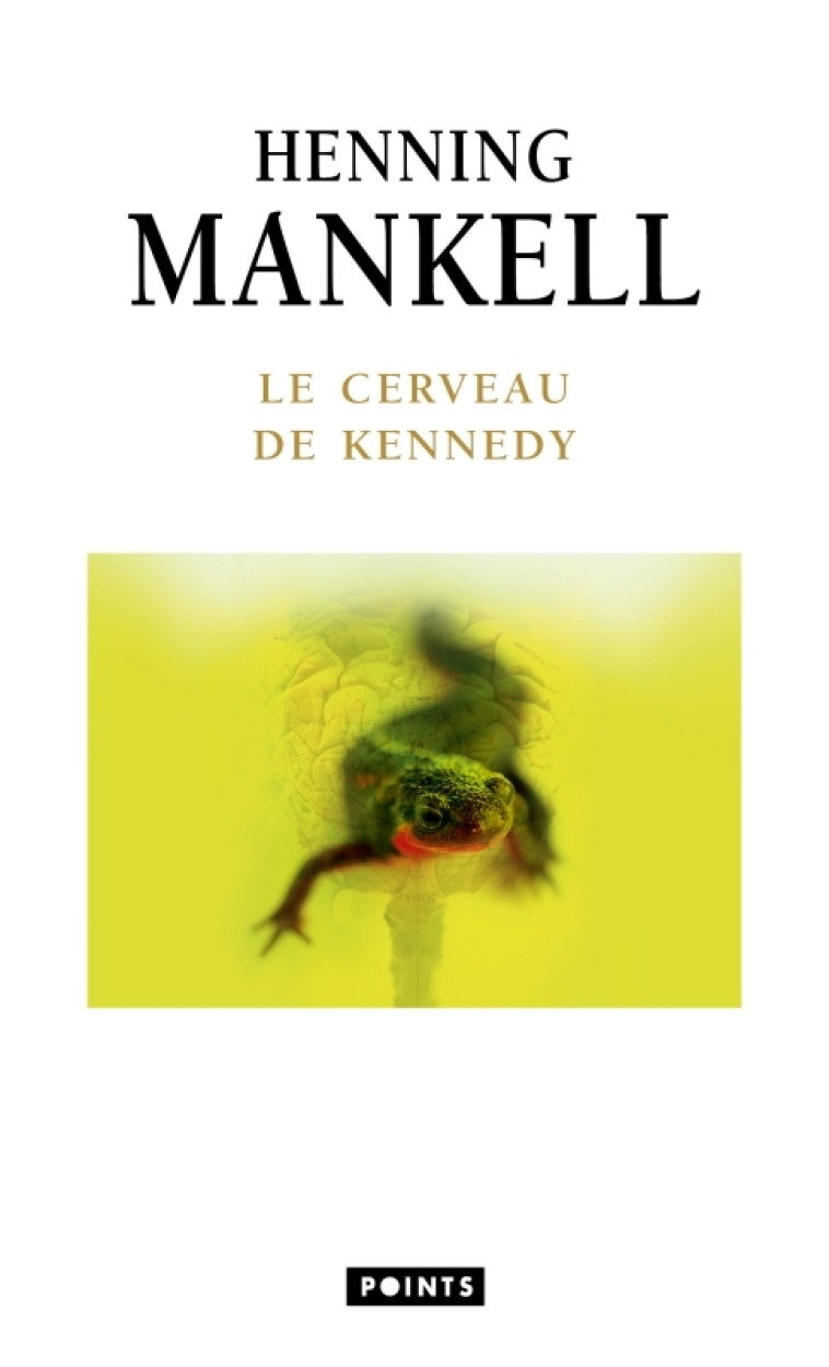 Le Cerveau de Kennedy - Henning Mankell - POINTS