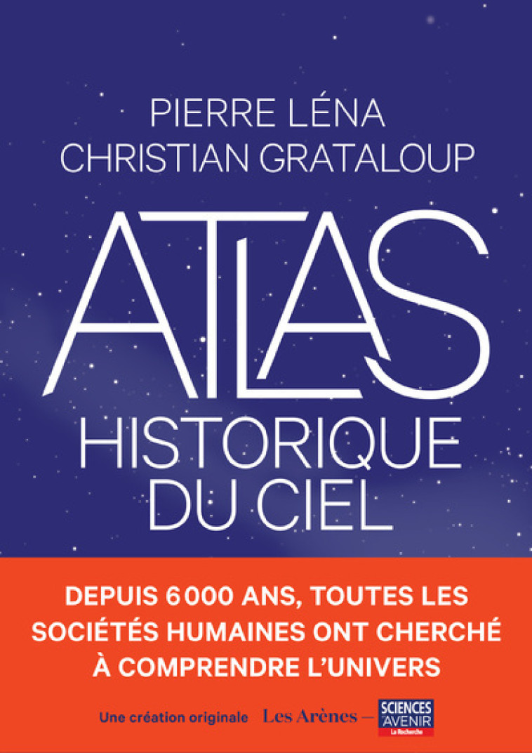 Atlas historique du ciel - Christian Grataloup - ARENES