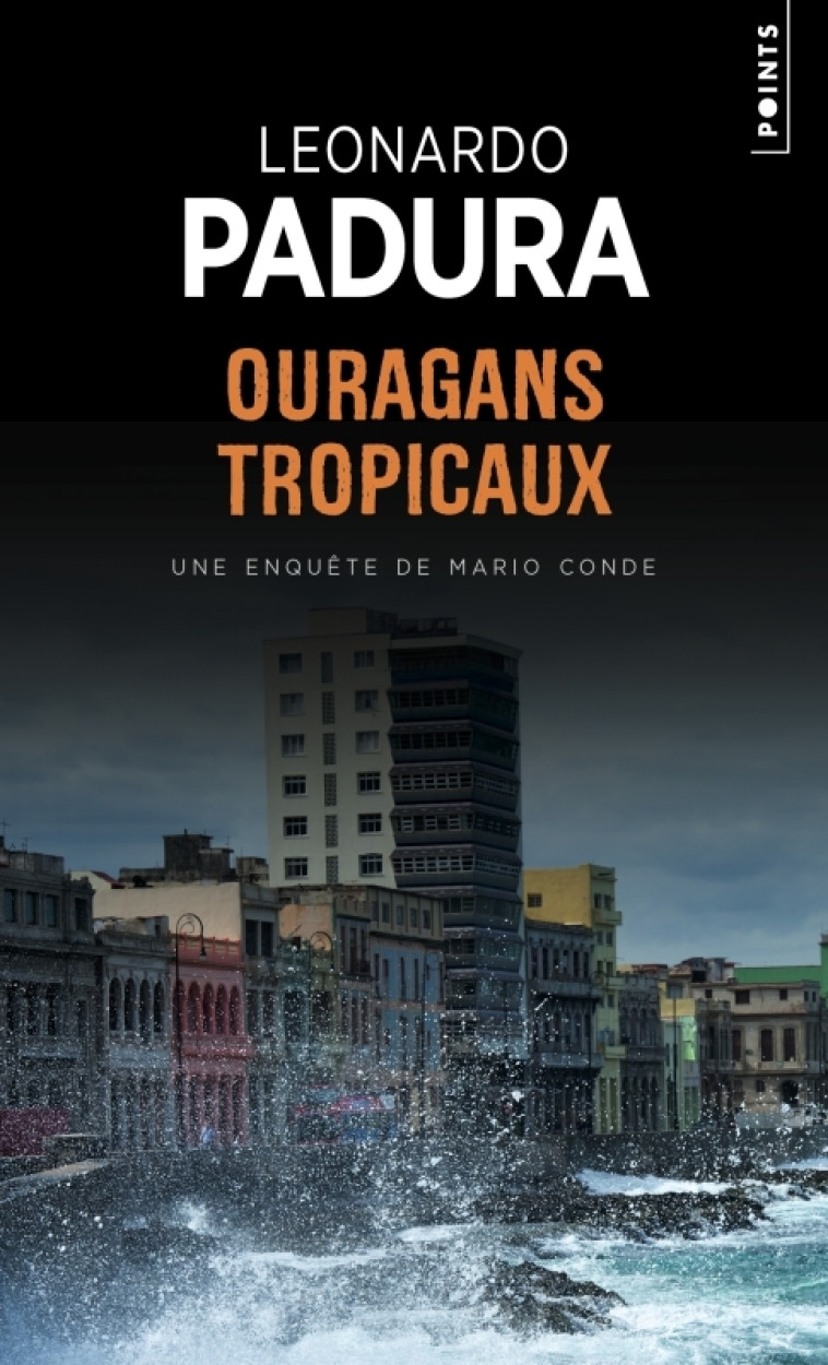 Ouragans tropicaux - Leonardo Padura - POINTS