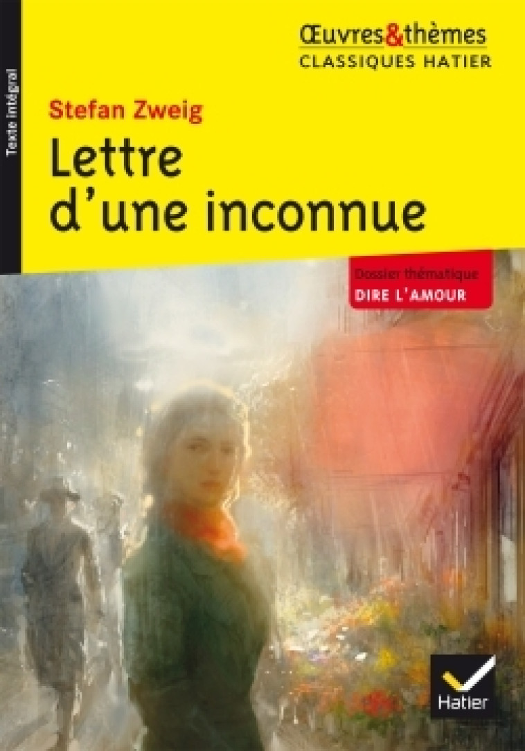 Lettre d'une inconnue - Stefan Sweig - HATIER