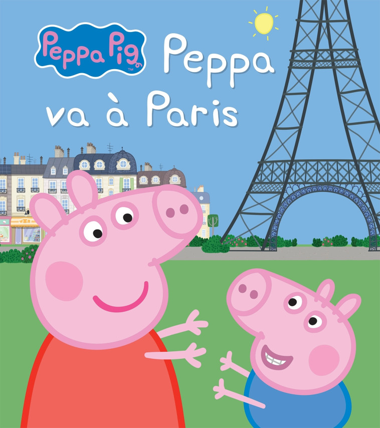 Peppa Pig - Peppa à Paris - XXX - HACHETTE JEUN.