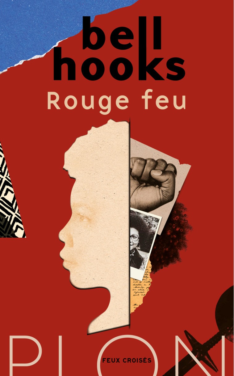 Rouge feu - Mémoires d'écrivaine - Bell Hooks - PLON