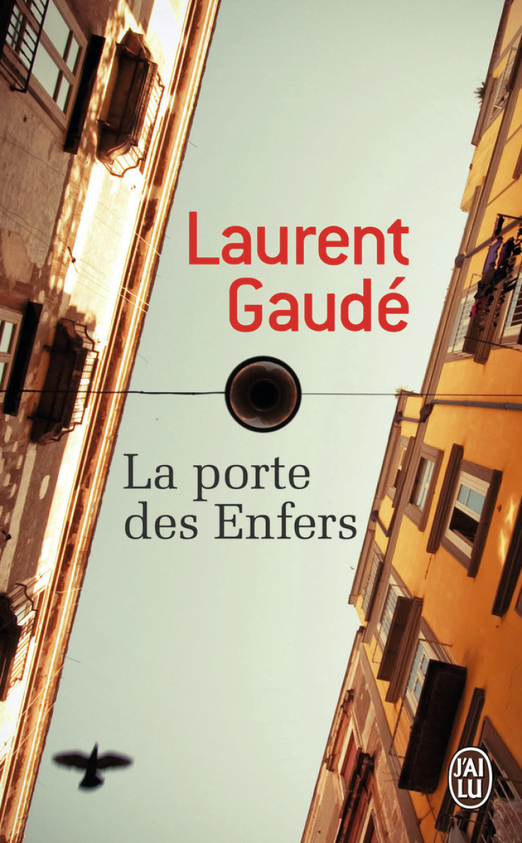 La porte des Enfers - Laurent Gaudé - J'AI LU