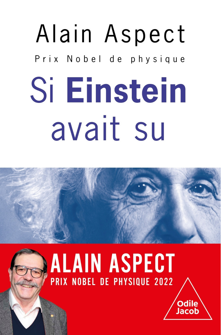 Si Einstein avait su... - Alain Aspect - JACOB